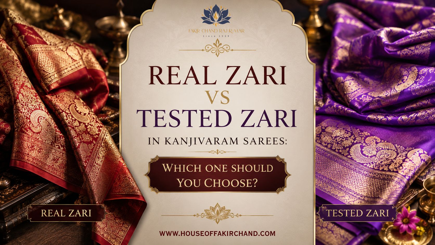 Real Zari vs Tested Zari in Kanjivaram Sarees: Which One Should You Choose?