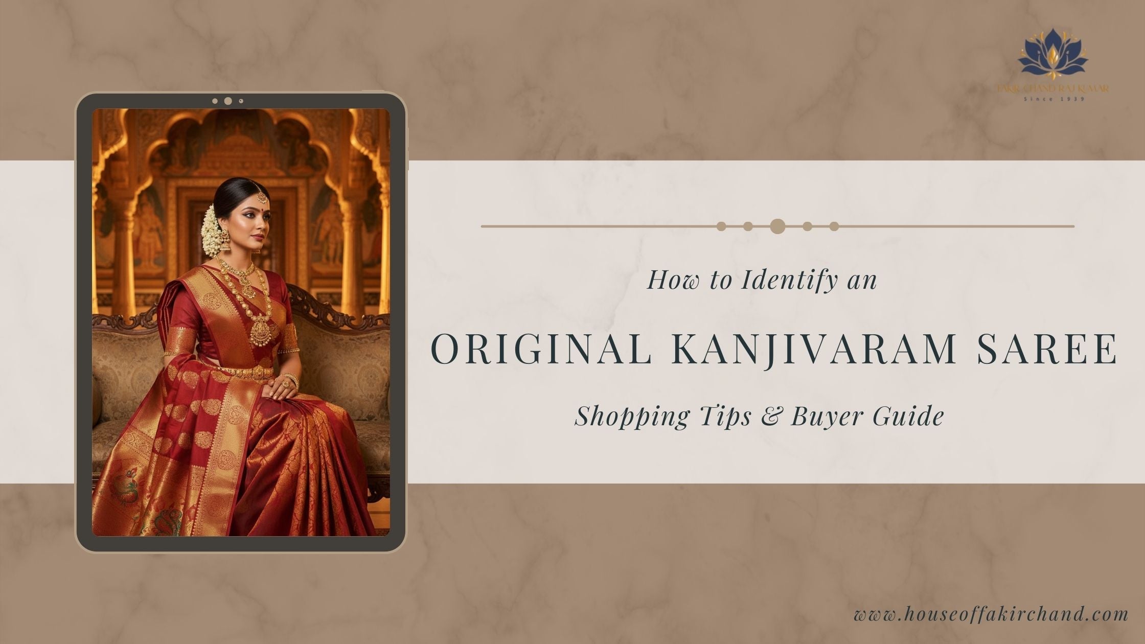 How to Identify an Original Kanjivaram Saree – Shopping Tips & Buyer Guide